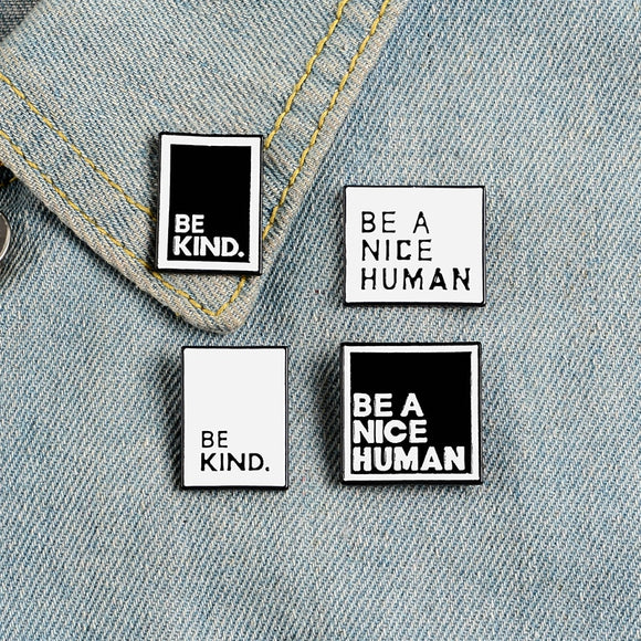 Be a Nice Human Enamel Pins