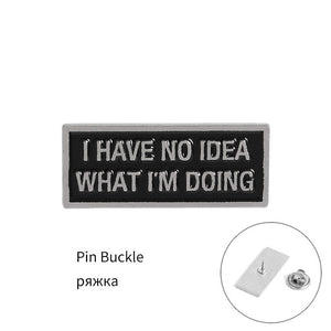 I Have No Idea Enamel Pins